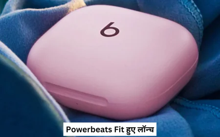 Powerbeats Fit ANC और दमदार बैटरी बैकअप के साथ हुआ लॉन्च , जानें कीमत