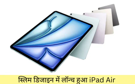 iPad Air न्यू डिजाइन के साथ हुआ लॉन्च 4 मार्च से शुरू होंगे प्री ऑर्डर जानें कीमत