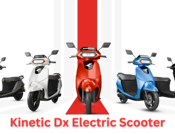 3 साल की वारंटी के साथ Kinetic Dx इलेक्ट्रिक स्कूटर हुआ लॉन्च , रहेगी अफॉर्डेबल प्राइस