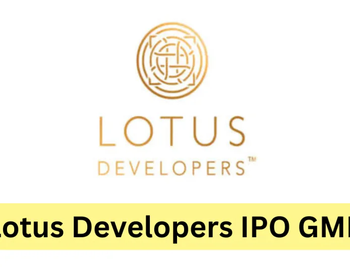 लोटस डेवलपर्स IPO GMP निवेशकों के लिए बनी बहुत चर्चा में , जाने हाल ही की स्थिति
