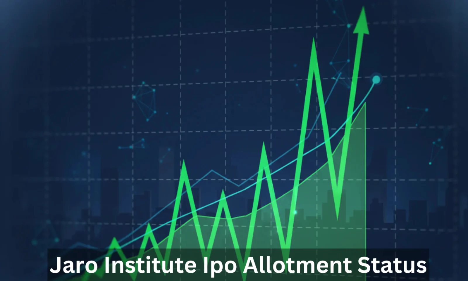 Jaro Institute Ipo Allotment स्टेटस करें चेक 30 सितंबर से होगी लिस्टिंग , जाने डिटेल्स