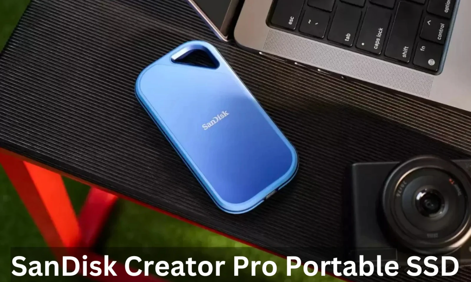 SanDisk Creator Pro Portable SSD पोर्टेबल स्टोरेज डिवाइस अब कम कीमत में