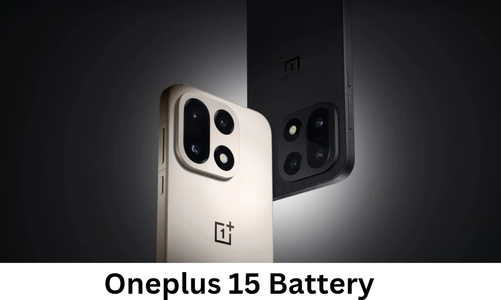 वनप्लस 15 की आने वाली बैटरी ने लॉन्च से पहले ही मचाया धमाल मिलेगी वायरलेस चार्जिंग