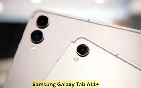 Samsung Galaxy Tab A11+ ने मचाई धूम मिलेगी पावरफुल बैटरी और प्रीमियम डिज़ाइन