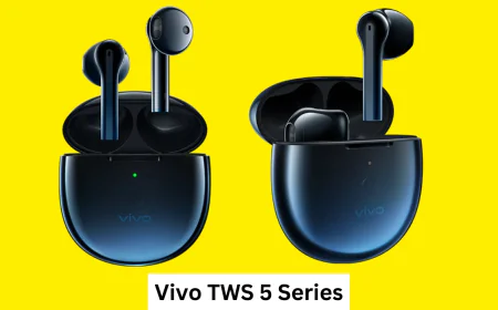 Vivo TWS 5 Series हुई लॉन्च बेहतरीन साउंड के साथ मिलेगा मल्टी डिवाइस कनेक्शन जानें कीमत