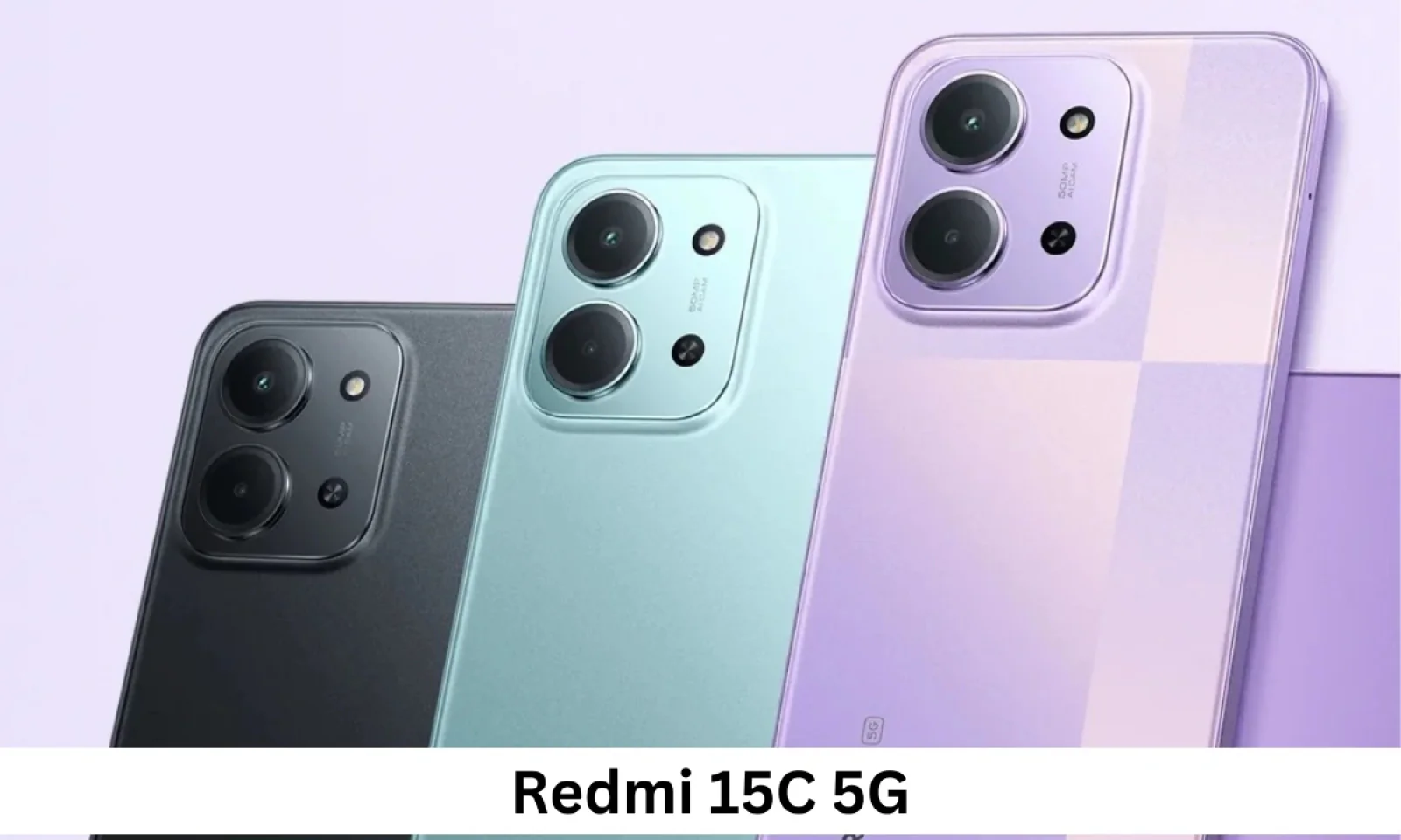 Redmi 15C 5G आज हुआ भारत में लॉन्च शानदार डिस्प्ले के साथ मिलेगी फास्ट चार्जिंग बैटरी