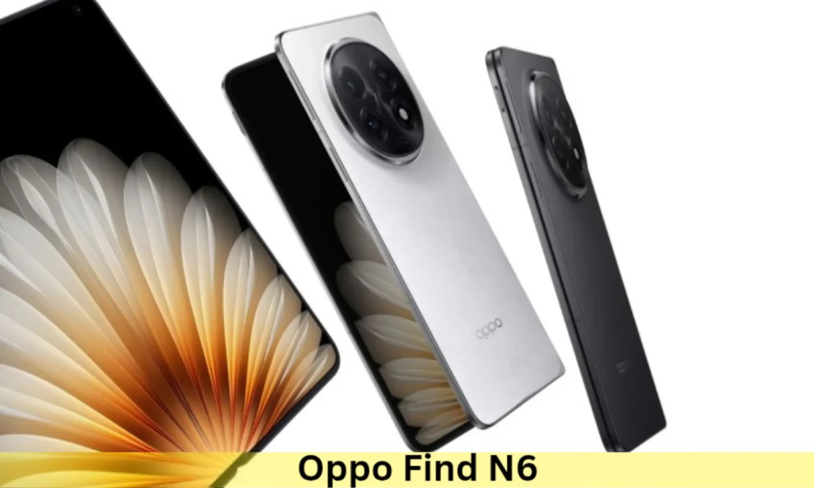 Oppo Find N6 फोल्डेबल स्मार्टफोन ColorOS सॉफ्टवेयर के साथ होगा लॉन्च
