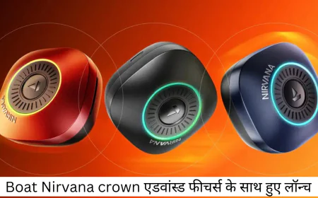 boAt Nirvana Crown ईयरबड सेट Sonic A.R.C टेक्नोलॉजी के साथ हुआ लॉन्च
