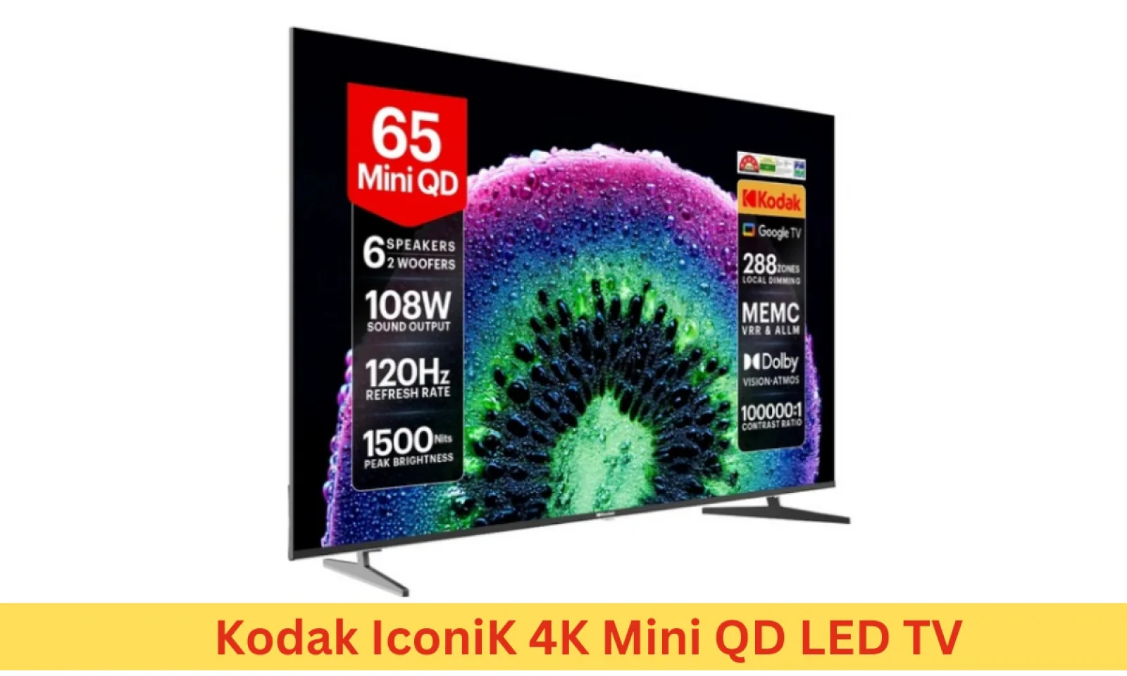 Kodak IconiK 4K Mini QD LED टीवी 65 इंच की स्क्रीन के साथ हुई लॉन्च