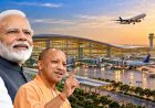 जेवर एयरपोर्ट का नाम PM मोदी के नाम पर रखने का प्रस्ताव मंजूर, जानिए क्या होगा नया नाम